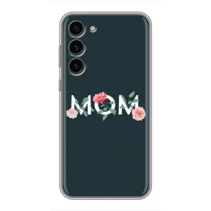 Чехлы для мамы на Samsung Galaxy S23 Plus