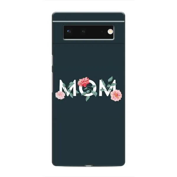 Чохол з принтом «Mom дизайн» для Google Pixel 6 Чохол з принтом «Mom дизайн» для Google Pixel 6