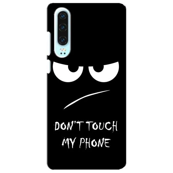 Чехол с принтом «Dont Touch» для Huawei P30