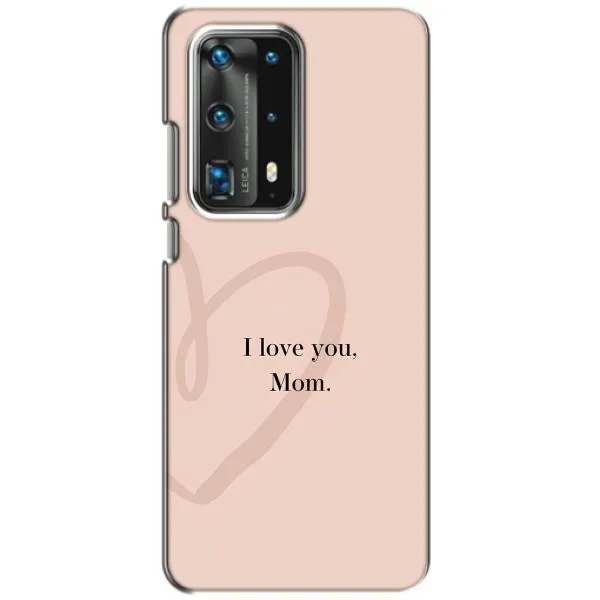 Чехол с принтом «Сердце маме» для Huawei P40 Чехол с принтом «Сердце маме» для Huawei P40