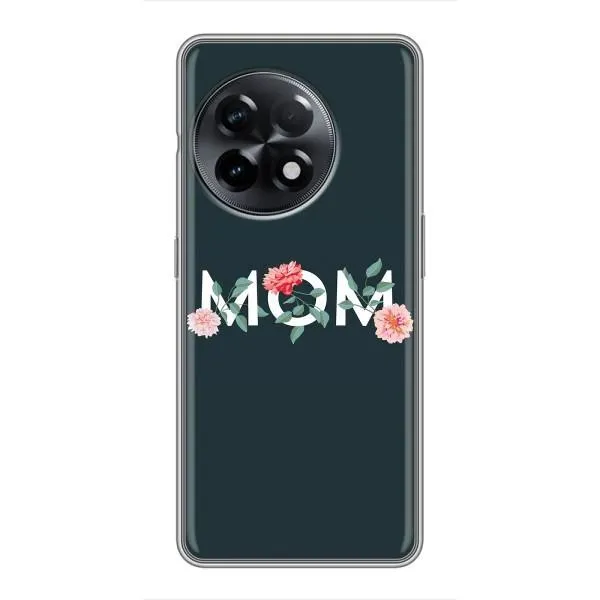 Чехол с принтом «Mom дизайн» для OnePlus 11