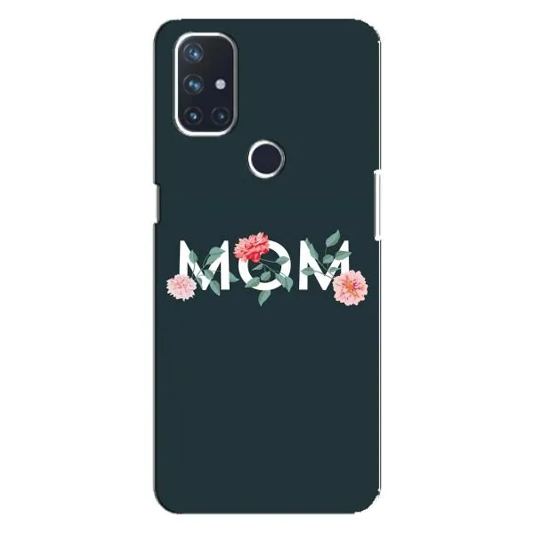 Чохол з принтом «Mom дизайн» для OnePlus Nord N100 Чохол з принтом «Mom дизайн» для OnePlus Nord N100