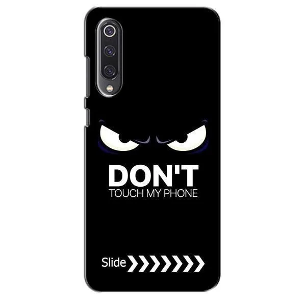 Чохол з принтом «Не чипай телефон» для Xiaomi Mi 9 SE