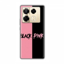 Чехлы BLACKPINK для Инфиникс Ноут 40 Про БлэкПинк