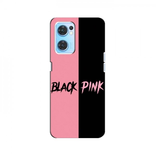 Чехлы BLACKPINK для Оппо Рено 7 4G БлэкПинк