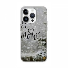 Новогодние, Праздничные Чехлы для iPhone 16 Pro Max - 2024 год Let it snow - купить на Floy.com.ua