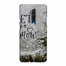 Новогодние, Праздничные Чехлы для OnePlus 7T Pro - 2024 год Let it snow - купить на Floy.com.ua