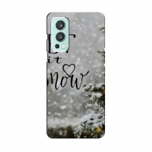 Новогодние, Праздничные Чехлы для OnePlus Nord 2 - 2024 год Let it snow - купить на Floy.com.ua