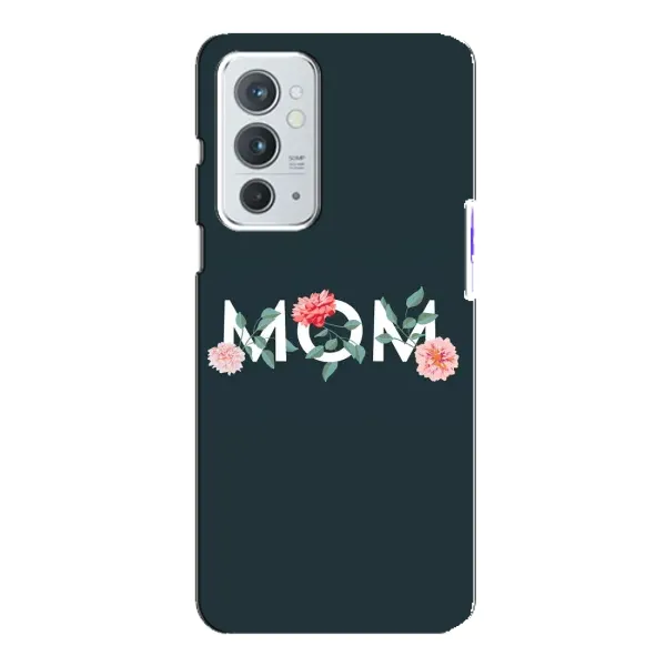 Чехол с принтом «Mom дизайн» для OnePlus 9RT Чехол с принтом «Mom дизайн» для OnePlus 9RT