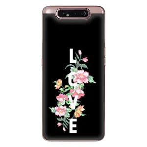 Чехлы для любимой на Самсунг Галаксі A80 2019 ( A805F ) (VPrint) (Квіти LOVE)