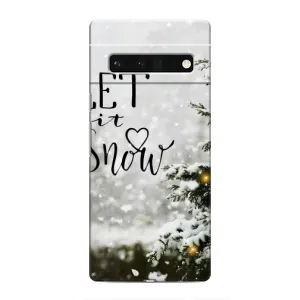 Новогодние, Праздничные Чехлы для Google Pixel 6 Pro - 2024 год (Let it snow)