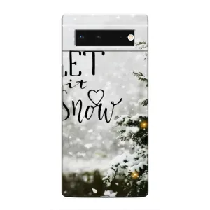 Новогодние, Праздничные Чехлы для Google Pixel 6 - 2024 год (Let it snow)