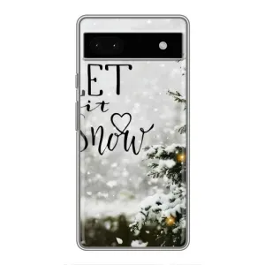 Новогодние, Праздничные Чехлы для Google Pixel 6a - 2024 год (Let it snow)