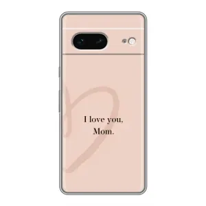 Чохли для мами на Google Pixel 7 (Серце мамі)