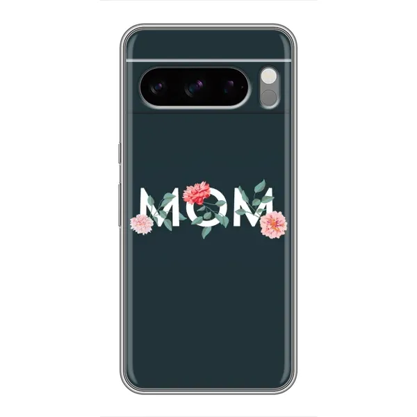 Чохол з принтом «Mom дизайн» для Google Pixel 8 Pro