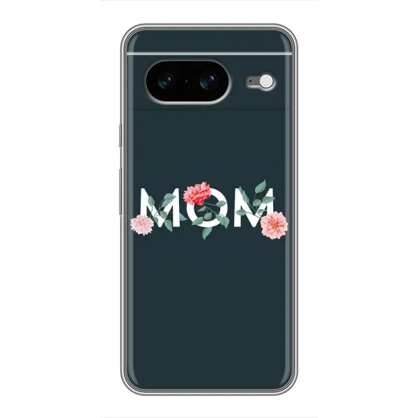 Чехол с принтом «Mom дизайн» для Google Pixel 8 Чехол с принтом «Mom дизайн» для Google Pixel 8