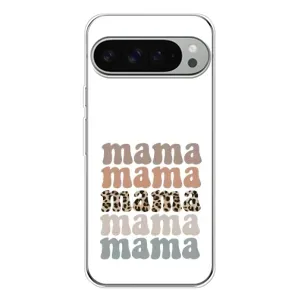 Чехлы для мамы на Google Pixel 9 Pro XL (Текстовый коллаж мама)