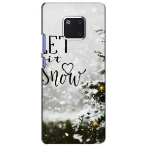 Новогодние, Праздничные Чехлы для Huawei Mate 20 Pro, LYa-l09, LYA-L29 - 2024 год (Let it snow)