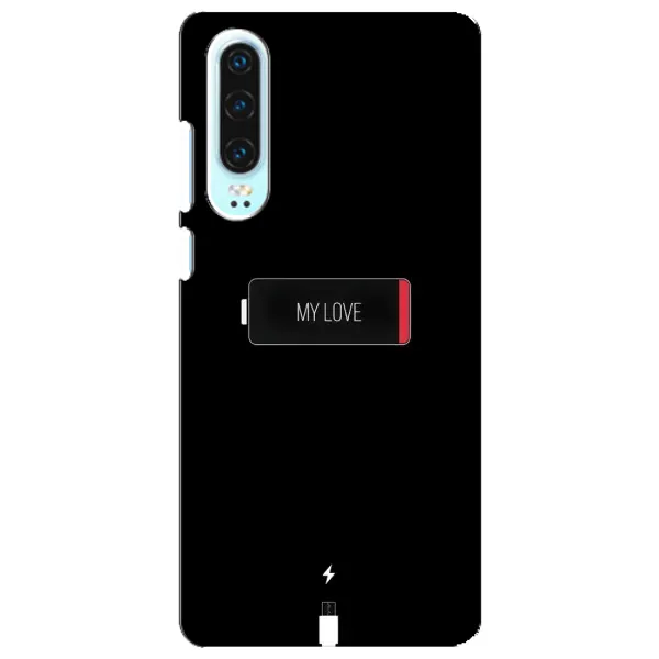 Чехол с принтом «Love battery» для Huawei P30 Чехол с принтом «Love battery» для Huawei P30