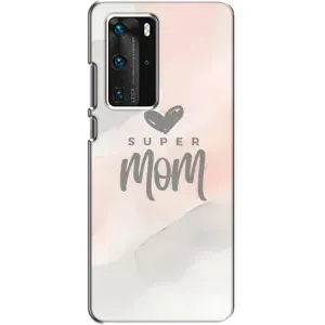 Чехлы для мамы на Huawei P40 Pro (Супер мама)