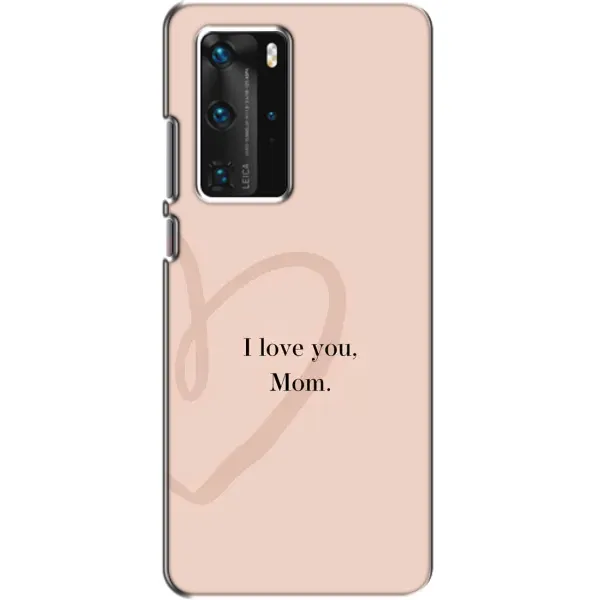 Чехол с принтом «Сердце маме» для Huawei P40 Pro