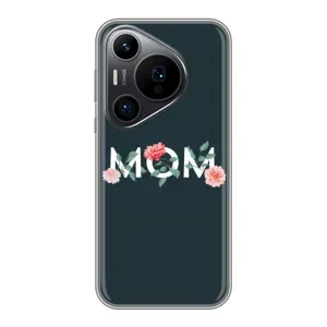 Чохли для мами на Huawei Pura 70 PRO (Mom дизайн)