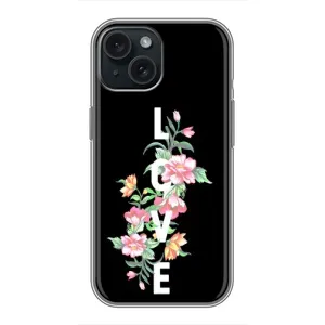 Чехлы для любимой на Айфон 15 (VPrint) (Цветы LOVE)