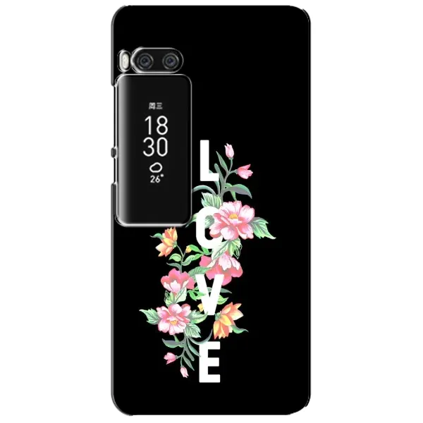 Чехол с принтом «Цветы LOVE» для Meizu Pro 7 Plus Чехол с принтом «Цветы LOVE» для Meizu Pro 7 Plus