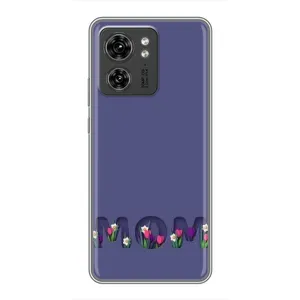 Чохли для мами на Motorola Edge 40 Pro (Мама в квітах)