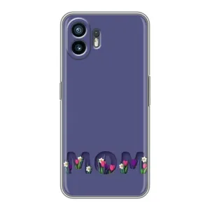 Чехлы для мамы на Nothing Phone 2 (Мама в цветах)