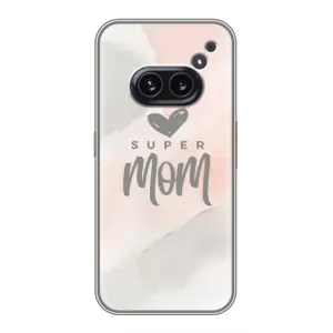 Чехлы для мамы на Nothing Phone 2a (Супер мама)