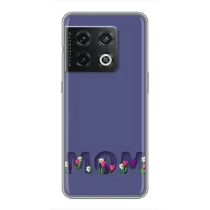 Чохли для мами на OnePlus 10 Pro (Мама в квітах)
