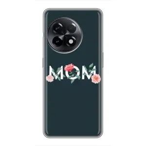 Чехол с принтом «Mom дизайн» для OnePlus 11
