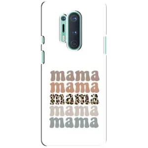 Чехлы для мамы на OnePlus 8 Pro (Текстовый коллаж мама)