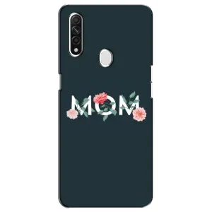 Чохли для мами на Oppo A31 (Mom дизайн)
