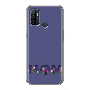 Чохли для мами на Oppo A53 (Мама в квітах)