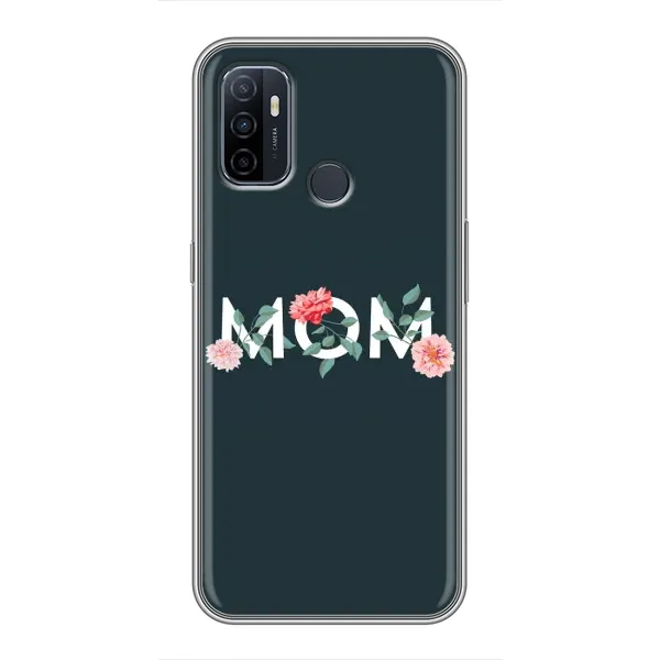 Чехол с принтом «Mom дизайн» для OPPO A53 Чехол с принтом «Mom дизайн» для OPPO A53