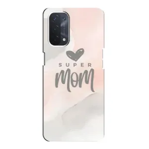 Чохли для мами на Oppo a54 (5G) (Супер мама)
