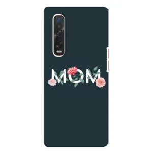Чехлы для мамы на Oppo Find X3 Pro (Mom дизайн)