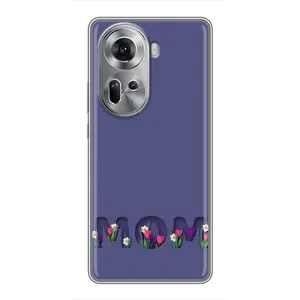 Чехлы для мамы на Oppo Reno 11 5G (Мама в цветах)