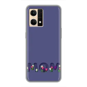 Чехлы для мамы на Oppo Reno7 4G (Мама в цветах)