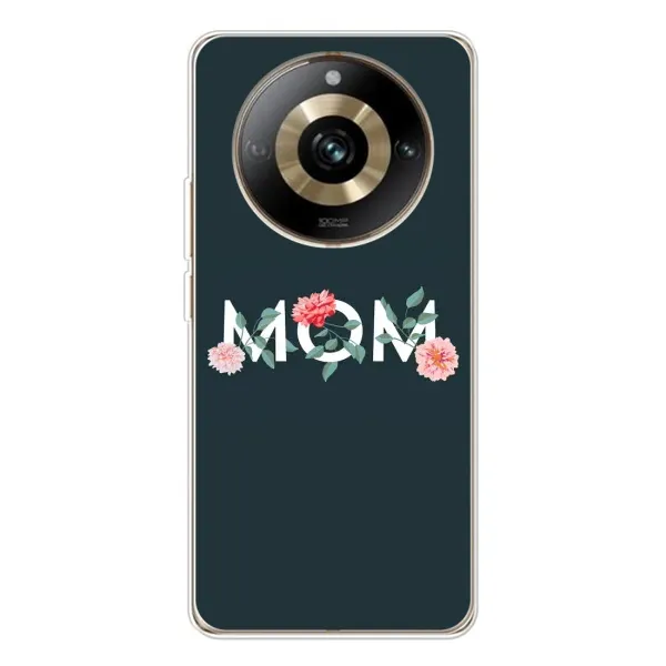 Чохол з принтом «Mom дизайн» для Realme 11 Pro 5G Чохол з принтом «Mom дизайн» для Realme 11 Pro 5G