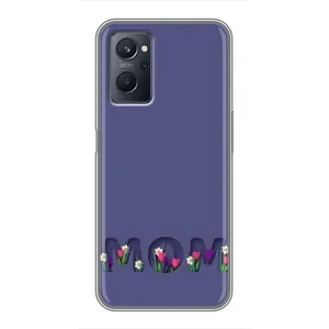 Чехлы для мамы на Realme 9i (Мама в цветах)