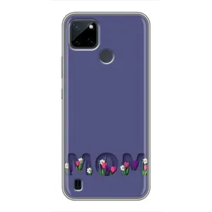 Чохли для мами на Realme C21Y (Мама в квітах)