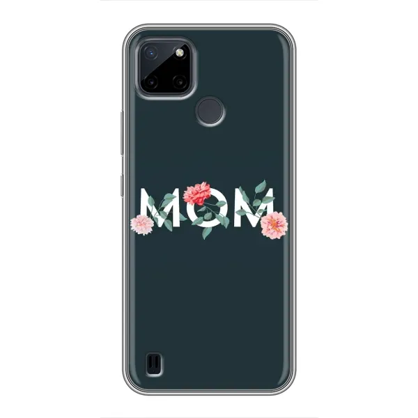 Чехол с принтом «Mom дизайн» для Realme C25Y