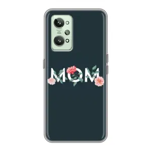 Чехлы для мамы на Realme GT2