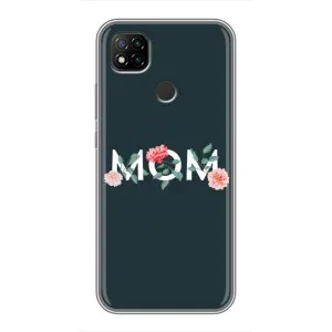 Чехлы для мамы на Xiaomi Redmi 9c (Mom дизайн)