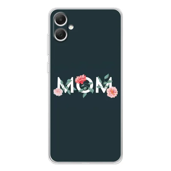 Чехол с принтом «Mom дизайн» для Samsung Galaxy A06 Чехол с принтом «Mom дизайн» для Samsung Galaxy A06