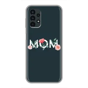Чехлы для мамы на Samsung Galaxy A13 (5G) (Mom дизайн)