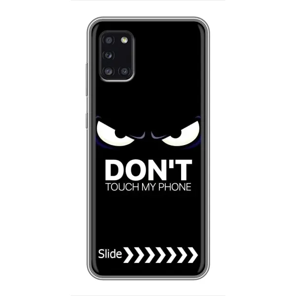 Чехол с принтом «Не трогай телефон» для Samsung Galaxy A31 (A315)
